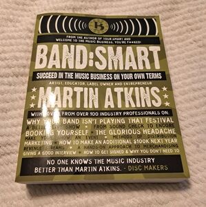BAND SMART Signed Paperback Book By Musician Drummer Martin Atkins